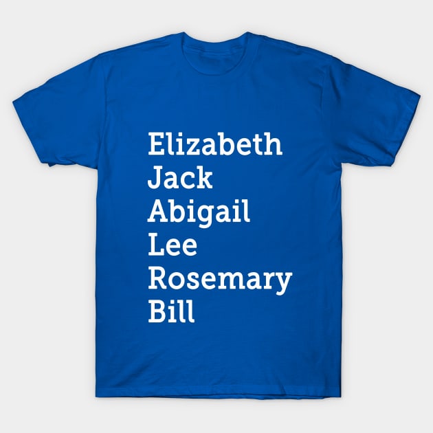 Jack Elizabeth Abigail Hope Valley T-Shirt by We Love Pop Culture